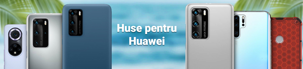 Huse telefoane Huawei